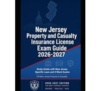 New York Property and Casualty Insurance License Exam Guide: 2026-2027: Study Guide with New York Specific Laws and 4 Mock Exams (State Insurance Licensing Exam Guides)