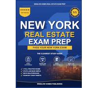New York Real Estate Exam Prep: Step-by-Step Study Guide to Pass Your Salesperson License Exam With Practice Tests, Math, and State Law Made Easy (Winslow Homes Real Estate Exam Prep)