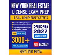 New York Real Estate License Exam Prep 2026-2027: Study Guide, Proven Strategies, 5 Full-Length Practice Tests and Detailed Answer Explanations | 200+ Flashcards (CIVIL SERVICE EXAM 2026)