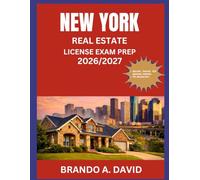 NEW YORK REAL ESTATE LICENSE EXAM PREP 2026/2027: Tested question and answer exercises covering all major subject areas