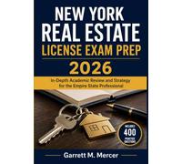 New York Real Estate License Exam Prep 2026: In-Depth Academic Review and Strategy for the Empire State Professional