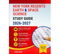 New York Regents Earth & Space Science Study Guide 2026-2027: Complete Study Guide with Practice Tests and Answer Explanations