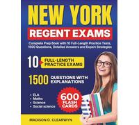 New York Regents Exams: Complete Prep Book with 10 Full-Length Practice Tests, 1500 Questions, Detailed Answers and Expert Strategies