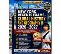 New York Regents Exams - Global History and Geography II 2026/2027: Everything You Need to Master Key Concepts, Build Confidence, and Achieve a Top Score