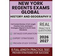 New York Regents Exams Global History and Geography II 2026-2027: Full Content Review, 6 Full-Length Practice Tests, and Expert Strategies Aligned to the NY State Standards