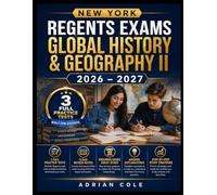 NEW YORK REGENTS GLOBAL HISTORY & GEOGRAPHY II 2026- 2027: 3 vollständige Übungstests, übersichtliche Zusammenfassungen, Leitfaden für Essays zu ... Lösungswege und schrittweise Lernstrategien