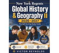 New York Regents Global History & Geography II 2026-2027: The Self-Scoring Study Guide - 10 Full-Length Practice Tests, Worked CRQ & Enduring Issues Essay Models, and Targeted Unit Review