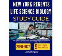 NEW YORK REGENTS LIFE SCIENCE BIOLOGY EXAM PREP 2026-2027: 450 Practice Questions with Illustrated Reviews, Living Systems Topics, Visual Learning Tools, and Clear Explanations