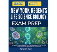 NEW YORK REGENTS LIFE SCIENCE BIOLOGY EXAM PREP 2026 2027: Achieve Strong Results with 450 Practice Questions, Clear Concept Breakdowns, and Effective Study Approaches