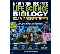 NEW YORK REGENTS LIFE SCIENCE BIOLOGY EXAM PREP 2026-2027: Complete NY Regents Biology Guide with Topic Review, 5 Practice Tests, Data Analysis, Lab Skills, and Detailed Answer Explanations