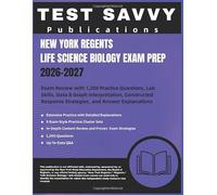 NEW YORK REGENTS LIFE SCIENCE BIOLOGY EXAM PREP 2026-2027: Exam Review with 1,200 Practice Questions, Lab Skills, Data & Graph Interpretation, Constructed Response Strategies, and Answer Explanations