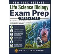 NEW YORK REGENTS Life Science Biology Exam Prep 2026-2027: Master Cell Biology, Genetics, Evolution, Ecology, Human Body Systems, and Scientific Investigation with 1,500 Practice Questions