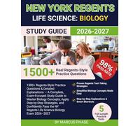 New York Regents Life Science Biology Exam Prep 2026-2027: Pass on Your First Attempt - Complete Study Guide with Simplified Concepts, 1500+ Real ... Tests & Proven Strategies for a High Score