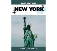 NEW YORK REISEFÜHRER: Erkunden Sie New York in 7 Tagen mit kleinem Budget und genießen Sie fantastische Erlebnisse, ohne Ihr Budget zu sprengen.