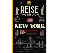 New York Reisetagebuch mit QR-Code-Feldern für Ihre Videos: Vollständiges Logbuch zum Selbstgestalten für die Reisevorbereitung, Organisation Ihrer ... jedes einzelnen Moments Ihres Aufenthalts