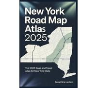 NEW YORK ROAD MAP ATLAS 2025: THE 2025 ROAD AND TRAVEL ATLAS FOR NEW YORK STATE