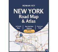 New York Road Map & Atlas: 63 County-by-County Maps with Scenic Routes, Landmarks, and Travel Reference (USA Road Atlas Series)