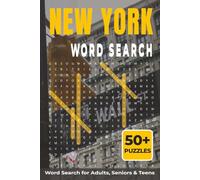 New York Road Trip Word Search Puzzle Book: Easy-to-Read Word Searches Featuring Travel, Urban, City, New York City, NYC, Big Apple, and More (6×9 ... Relaxation) (U.S. Travel Word Search Series)