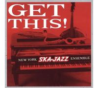 New York Ska Jazz Ensemble - Get This !