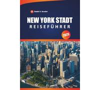 New York Stadt Reiseführer 2025: Erkunden Sie Stadtviertel, malerische Aussichten, Karten, Restaurants und praktische Tipps in der Küstenregion der Vereinigten Staaten