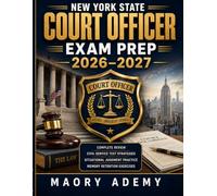 New York State Court Officer Exam Prep 2026-2027: Complete Review, Civil Service Test Strategies, Situational Judgment Practice, Memory Retention Exercises