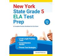 New York State Grade 5 ELA Test Prep: A Complete Practice Workbook for ELA Exam