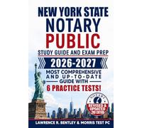 New York State Notary Public Study Guide and Exam Prep 2026-2027: Most Comprehensive and Up-To-Date Guide with 6 Practice Tests! Revised & Updated 2NdEdition