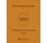New York Statutes - Uniform Commercial Law [Annotated] (2026)
