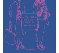 New York Street Style: A Coloring Book (Street Style Coloring Books)