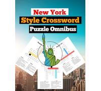 New York Style Crossword Puzzle Omnibus: 8x11 inches, 100 pages.