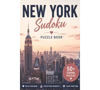 New York Sudoku: Travel Sudoku Puzzles | Help Calm the Mind, Relax and Focus | 6x9 inches | 110 Pages | 50+ Puzzles | Solutions Included (Travel Sudoku Collection)