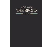 New York The Bronx USA Midnight Edition: College Ruled Minimalist Notebook for Students, Daily Writing, Travel Journals, Souvenir Gifts, and Patriotic Holidays | 120 Pages