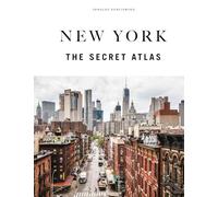 New York. The secret atlas. Ediz. a colori (Atlanti segreti)