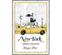 New York. Through A Fashion Eye [Idioma Inglés]