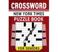 New York Times Crossword Puzzle Book For Seniors: Stay Sharp and Engaged with Relaxing Daily Challenges
