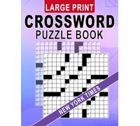 New York Times Crossword Puzzle Book Large Print: Relaxing and Stimulating Puzzles to Keep You Thinking