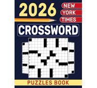 New York Times Crossword Puzzles Book 2026: Engaging challenges that refresh your focus and sharpen your memory