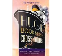 New York Times Huge Book of Easy Crosswords: 200 Light and Easy Puzzles