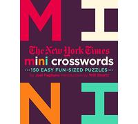 New York Times Mini Crosswords: 150 Easy Fun-Sized Puzzles: 2