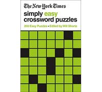 New York Times Simply Easy Crossword Puzzles: 200 Easy Puzzles