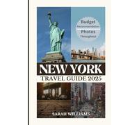 NEW YORK TRAVEL GUIDE 2025: Discover the city’s Top Landmark and Hidden Gems