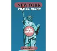 NEW YORK TRAVEL GUIDE 2026: A Curated Tour To The City That Never Sleep