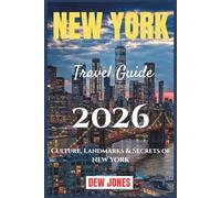 New York Travel Guide 2026: Culture, Landmarks & Secrets of New york