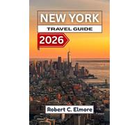 New York Travel Guide 2026: Discover landmark highlights, diverse districts, food culture, riverfront scenes, creative spaces, and practical visitor insights