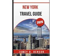 NEW YORK TRAVEL GUIDE 2026: Insider Tips for Exploring the City That Never Sleeps
