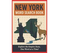 NEW YORK WORD SEARCH BOOK: A Fun and Educational Puzzle Book Celebrating the Empire State,55 Puzzles Featuring Everything from NYC to Niagara Falls! ... Cities & Wildlife Through Word Puzzles