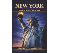 New York Word Search Book: Large Print Puzzle Collection with 100 Puzzles and 2000 Unique Words on Neighborhoods, Landmarks, and Subway Lines (U.S. States Series)