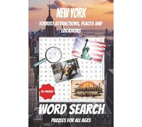 New York Word Search Puzzle Book: Word Searches with Easy to Read Print about New York, Tourist Attractions, Places and More I 6x9 inches, 110 pages I ... Holidays, Free Times and Stress Relief