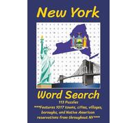New York Word Search Puzzle Book: Word Searches with Easy to Read Print Featuring 1017 Cities, Towns, Villages, Boroughs, and Native American ... for Vacations, Holidays, and Free Time