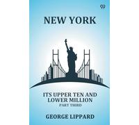 New YorkIts Upper Ten And Lower Million Part Third (Edition1)